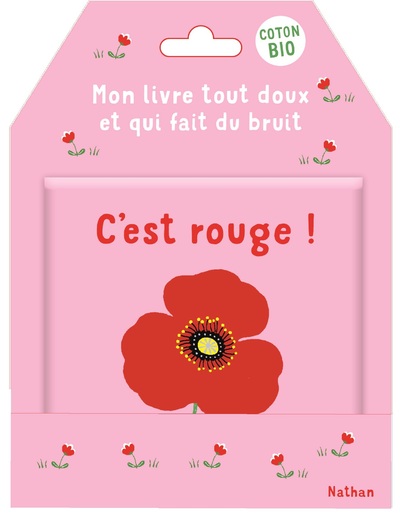 C'est rouge ! - Mon livre tout doux et qui fait du bruit - Dès 3 mois