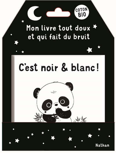C'est noir et blanc ! - Mon livre tout doux et qui fait du bruit - Dès 3 mois
