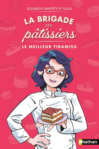 La brigade des pâtissiers avec Silax - Tome 5 Le meilleur tiramisu - Dès 8 ans