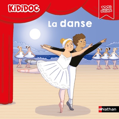 La danse - Livre animé Kididoc - Pour découvrir la danse classique et moderne avec des animations dédiées ! - Dès 5 ans