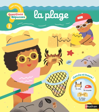 Questions/Réponses : La plage - Les secrets de la plage pour les tout-petits - Dès 2 ans