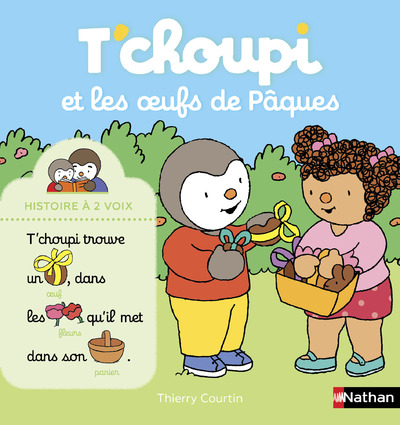 T'choupi et les oeufs de Pâques - Une histoire à deux voix - Dès 2 ans 