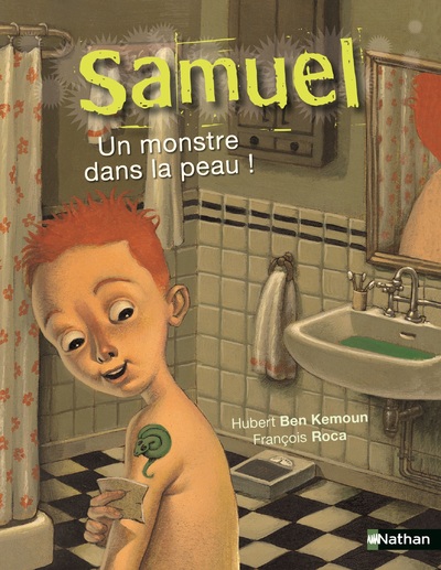 Samuel, un monstre dans la peau - Roman Fantastique - De 7 à 11 ans