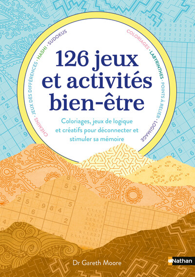 126 jeux et activités bien-être - Des jeux stimulants et variés idéal pour déconnecter des écrans ! - Adulte