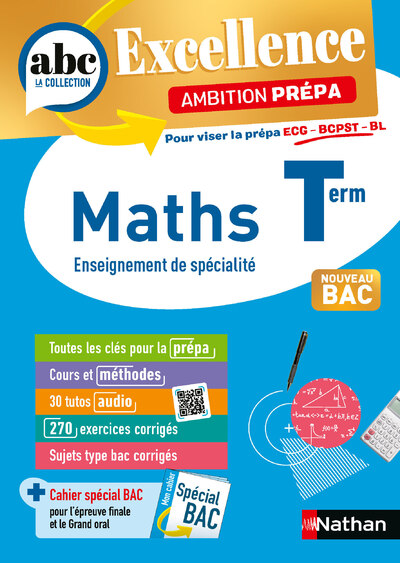 Maths Terminale - Pour viser les prépa ECG-BCPST-BL - ABC du BAC Excellence Ambition prépa - Bac 2026 - Enseignement de spécialité Tle 