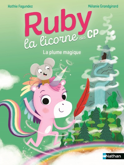 Ruby la licorne des CP - La plume magique - Lune Bleue - Dès 6 ans