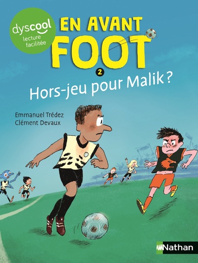 En avant foot - Hors-jeu pour Malik ? - Tome 2 - Etoile Filante - Livre Dyscool - Dès 7 ans