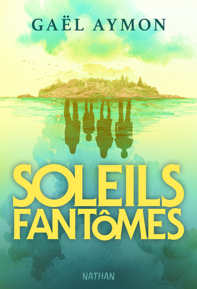 Soleils fantômes - Un thriller lumineux et intrigant, entre vacances en famille et émois amoureux inattendus
