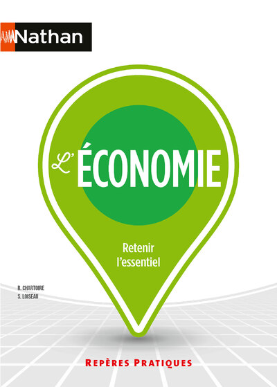L'économie - Repères pratiques - La collection pour retenir l'essentiel