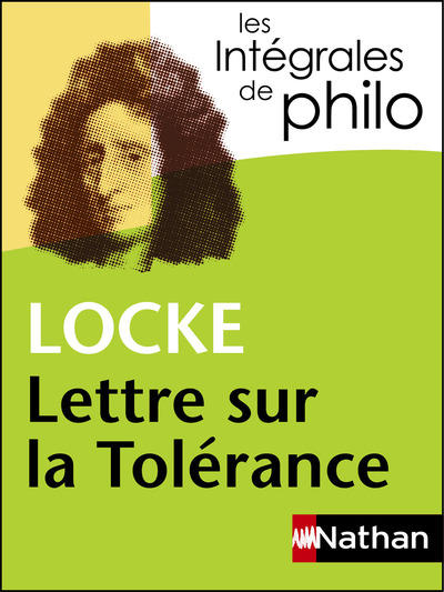 Intégrales de Philo - LOCKE, Lettre sur la Tolérance